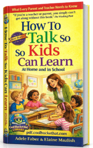 How To Talk So Kids Can Learn